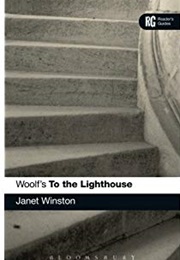 Woolf&#39;s to the Lighthouse: A Reader&#39;s Guide (Janet Winston)