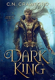 Dark King (C.N. Crawford)