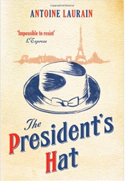 The President's Hat (Antoine Laurain)