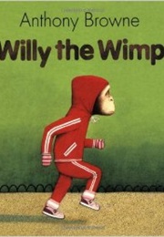 Willy the Wimp (Anthony Browne)