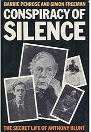 Conspiracy of Silence: The Secret Life of Anthony Blunt (Barrie Penrose)