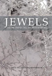 Jewels From Imperial St. Petersburg (Ulla Tillander-Godenhielm)