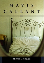 Home Truths (Mavis Gallant)