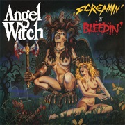 Angel Witch - Screamin' N' Bleedin'