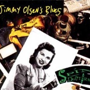 Jimmy Olsen's Blues - Spin Doctors