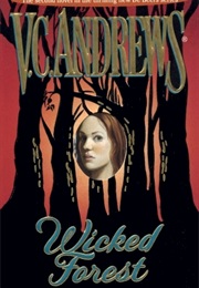 Wicked Forest (V.C. Andrews)