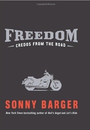 Freedom: Credos From the Road (Sonny Barger)