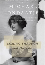Coming Through Slaughter (Michael Ondaatje)