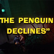 The Penguin Declines