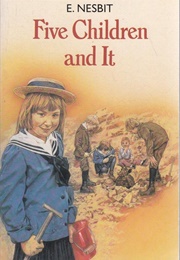 Five Children and It (E. Nesbit)