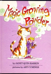 Magic Growing Powder (Janet Quin-Harkin)