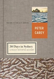 30 Days in Sydney (Peter Carey)