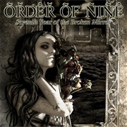Order of Nine - Seventh Year of the Broken Mirror