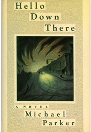 Hello Down There (Michael Parker)