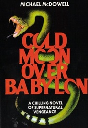 Cold Moon Over Babylon (Michael Mcdowell)
