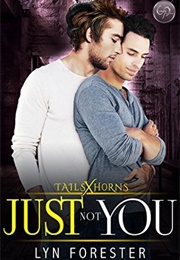 Just Not You (Lyn Forester)