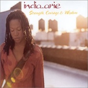 Strength Courage & Wisdom - India.Arie