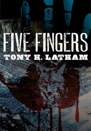 Five Fingers (Tony H. Latham)