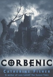 Corbenic (Catherine Fisher)