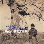 Tennessee - Arrested Development