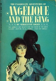 Angélique and the King (Anne Golon)