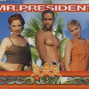 Coco Jamboo - Mr. President