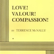 Love! Valour! Compassion!