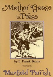 Mother Goose in Prose (L. Frank Baum)
