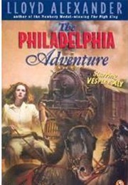 The Philadelphia Adventure (Lloyd Alexander)