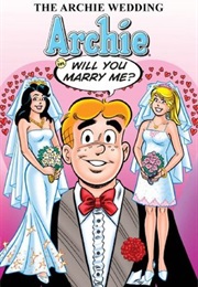 Archie: The Archie Wedding Volume 1 (Archie Comics)