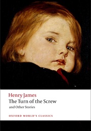 The Turn of the Screw &amp; Other Stories (Henry James)