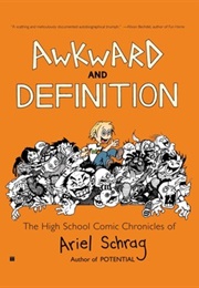 Awkward and Definition (Ariel Schrag)