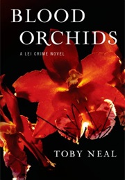 Blood Orchids (Toby Neal)