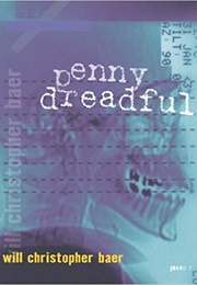 Penny Dreadful (Will Christopher Baer)