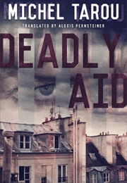 Deadly Aid (Michel Tarou)