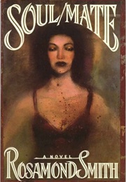 Soul/Mate (Rosamund Smith)