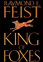 King of Foxes (Raymond E. Feist)