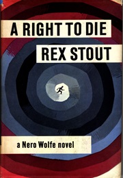 A Right to Die (Rex Stout)