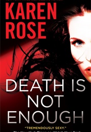 Death Is Not Enough (Karen Rose)