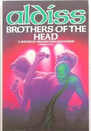 Brothers of the Head (Brian Aldiss)