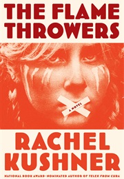 The Flamethrowers (Rachel Kushner)