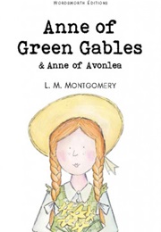 Anne of Green Gables & Anne of Avonlea (L. M. Montgomery)