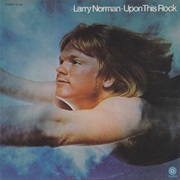 Larry Norman - Upon This Rock (1969)
