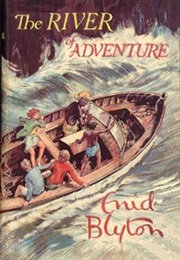 Adventure Series: The River of Adventure (Enid Blyton)