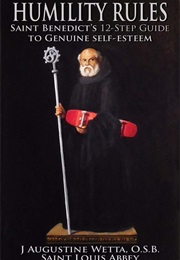 Humility Rules (J. Augustine Wetta, OSB)