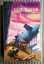 Evil Water and Other Stories (Ian Watson)