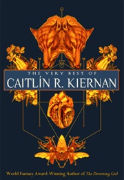 The Very Best of Caitlin R. Kiernan (Caitlin R. Kiernan)