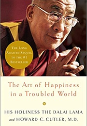 The Art of Happiness in a Troubled World (Dalai Lama)