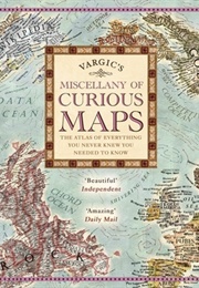 Vargic's Miscellany of Curious Maps (Martin Vargic)