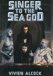 Singer to the Sea God (Vivien Alcock)